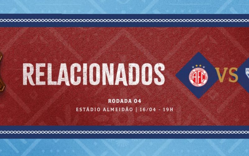 Veja os convocados para o confronto entre América-RN e Fortaleza na Copa do Nordeste
