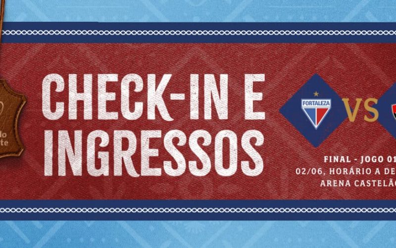 Fortaleza e Vitória: ingressos e check-in abertos para a grande final da Copa do Nordeste