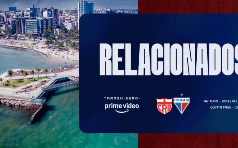 Veja os convocados para o duelo entre CRB e Fortaleza na Copa do Brasil
