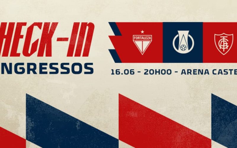 Fortaleza e América-MG: ingressos a partir de R$ 15 e check-in já liberado